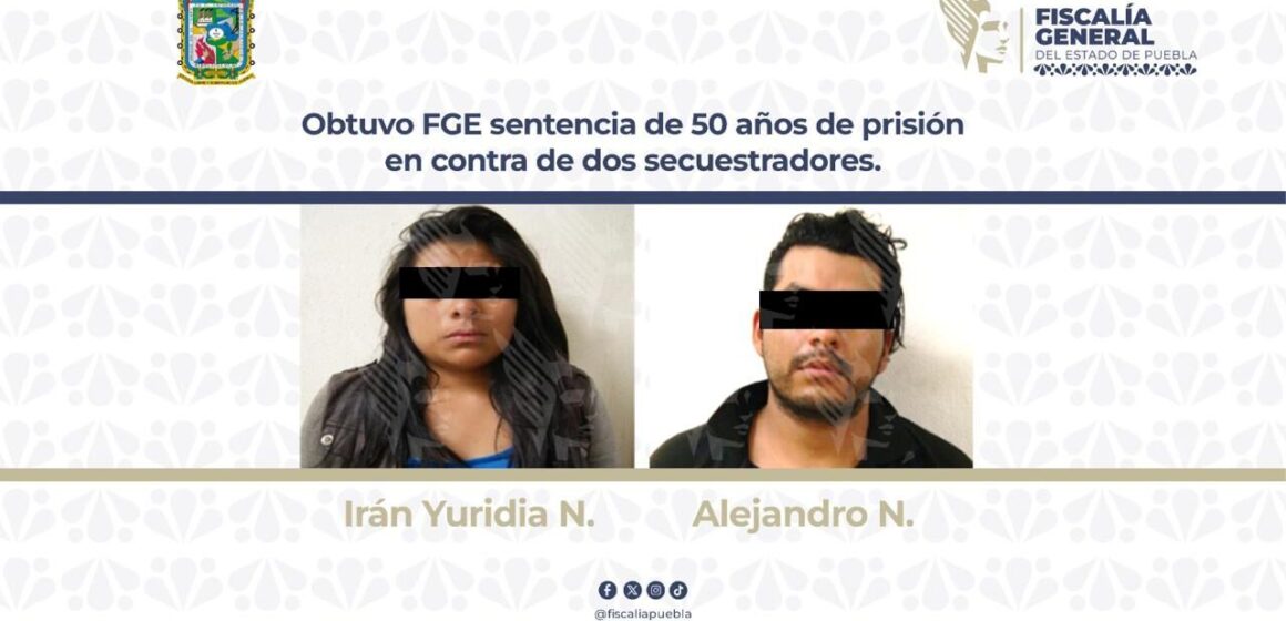 sentencia de 50 años de prisión Obtuvo la FGE sentencia de 50 años de prisión en contra de dos secuestradores