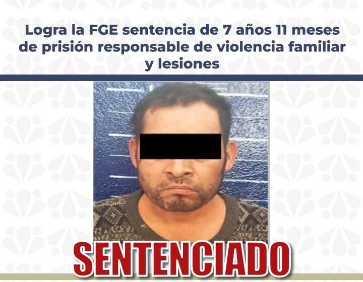Fotografía boletín de prensa no. 417 (002) Logra la FGE sentencia de 7 años 11 meses de prisión responsable de violencia familiar y lesiones