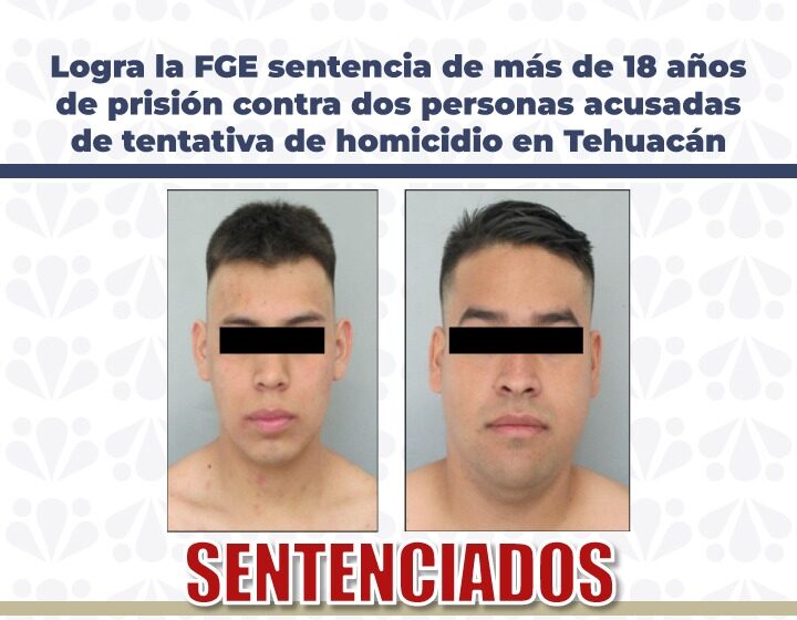 Por tentativa de homicidio les dieron 18 años en Tehuacán
