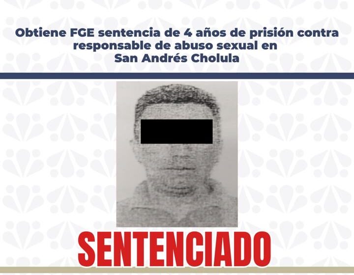 Cuatro años de prisión por abuso sexual en Cholula