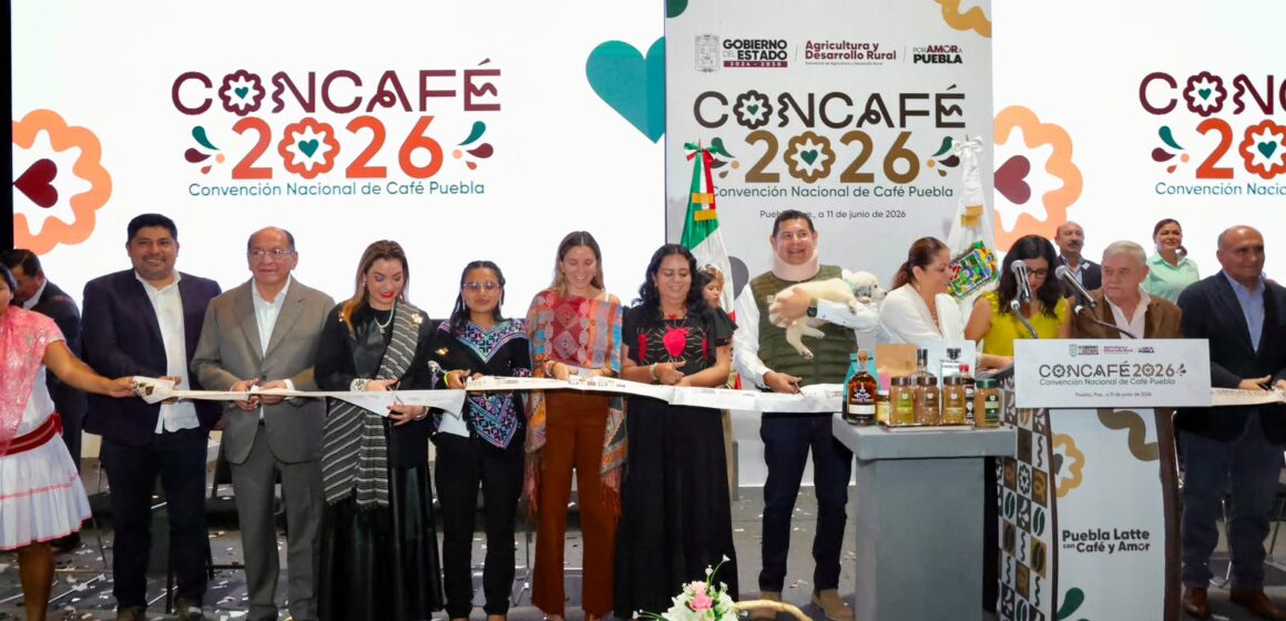 CONCAFÉ 2026 impulsa riqueza, bienestar y transformación cafetera en Puebla